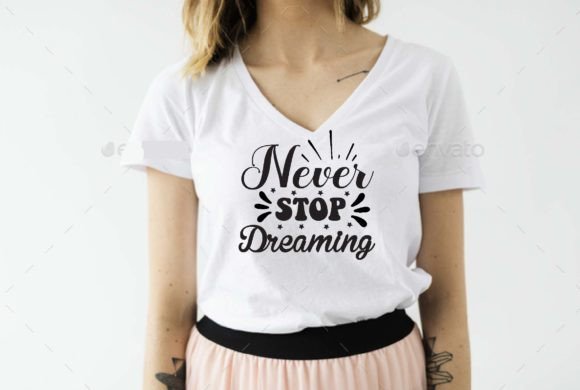 Never Stop Dreaming Svg Design Review